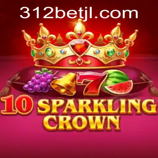 Descubra o Fascinante Mundo de 10SparklingCrown com 312bet