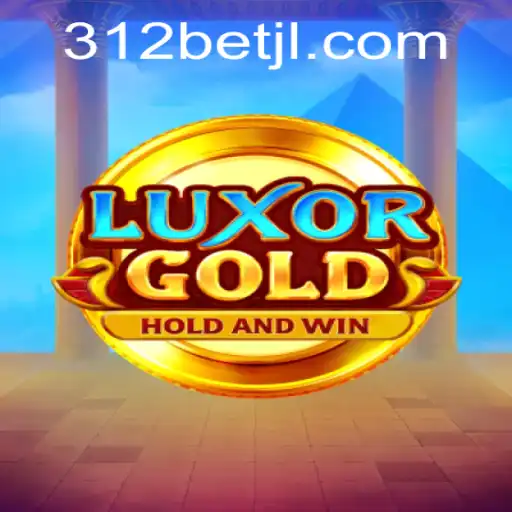 Descubra o Fascinante Mundo de LuxorGold com 312bet